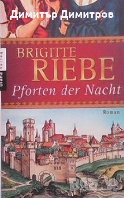 Pforten der nacht Brigitte Riebe, снимка 1