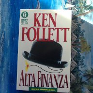 Alta finanza - Ken Follett, снимка 1 - Художествена литература - 12393711