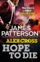 Hope to Die (James Patterson) / Надявам се да умра
