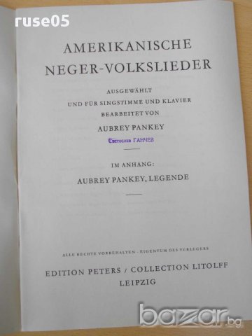 Ноти "AMERIKAN. NEGER-VOLKSLIEDER-Gesang und Klavier"-38стр., снимка 2 - Художествена литература - 15178019