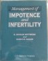 Management of Impotence and Infertility E. Doublas Whitehead, Harris M. Nagler 1994 г., снимка 1 - Специализирана литература - 26025412