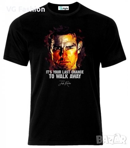 Мъжка тениска Jack Reacher Last Chance To Walk Away Tom Cruise, снимка 1 - Тениски - 21627656