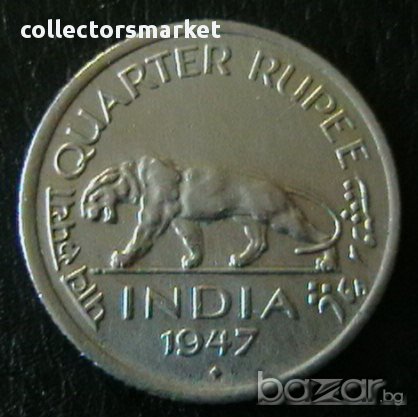 ¼ рупия 1947, Индия, снимка 1