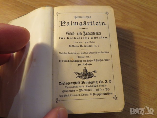 Стар немски молитвеник - Небесна книга за католическите християни  изд. 1906 г. 318 стр. - притежава, снимка 4 - Антикварни и старинни предмети - 26194139