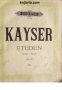 Heinrich Ernst Kayser: 36 Etüden Für die violine Opus 20 