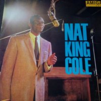 Грамофонна плоча Нат Кинг Кол/Nat King Cole, снимка 1 - Грамофонни плочи - 22815792