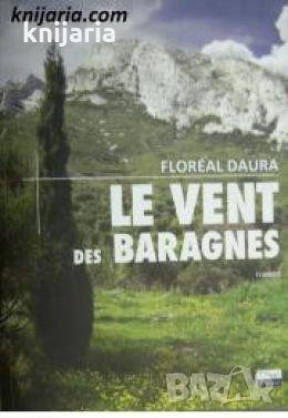 Le vent des baragnes 