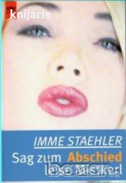 Sag zum Abschied leise Mistkerl