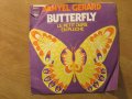 малка грамофонна плоча Даниел Жерар, Danyel Gerar -  Butterfly - изд.80те г., снимка 1 - Грамофонни плочи - 24865220