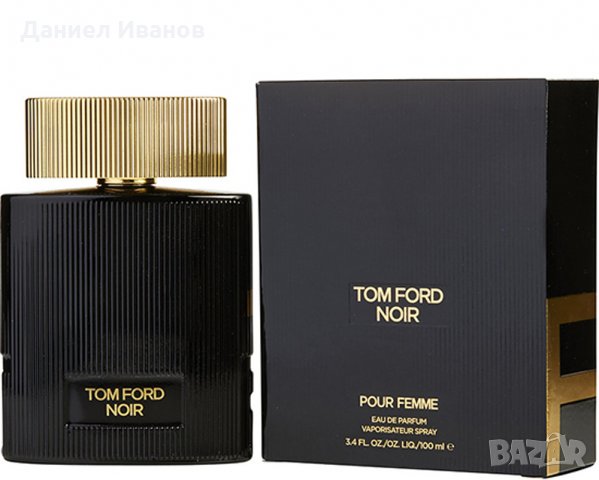 Tom Ford Noir Pour Femme EDP 100ml за Жени, снимка 3 - Дамски парфюми - 24274012