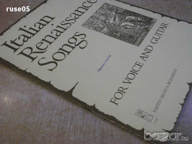 Книга "Italian Renaissance Songs for voice and guitar"-32стр, снимка 7 - Специализирана литература - 15845913