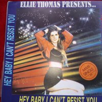 Ellie Thomas ‎presents – Hey Baby I Can't Resist You (maxi single) ВТА 12766, снимка 1 - Грамофонни плочи - 23748487