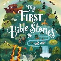 My First Bible Stories (Treasury) / Моите първи Библейски истории , снимка 1 - Детски книжки - 22989551