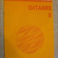 Книга "GITARRE - 5 - Werner Pauli" - 24 стр., снимка 1 - Специализирана литература - 15947200