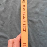 Max Brand - Luck, снимка 2 - Художествена литература - 19825656