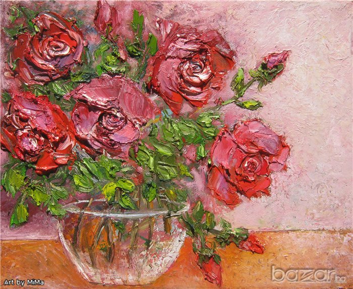 > РОЗИ, flower, flowers, roses, painting - Мима / Art by MiMa, paintings маслени бои / платно, снимка 1