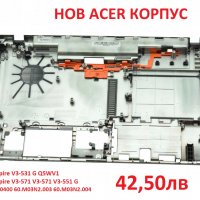 НОВ Долен Корпус за Acer Aspire V3-531 V3-571 G V3-551 V3-551G AP0N7000400 60.M03N2.003 60.M03N2.004, снимка 2 - Части за лаптопи - 24619547