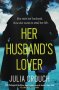 Her Husband's Lover / Любовницата на нейния съпруг