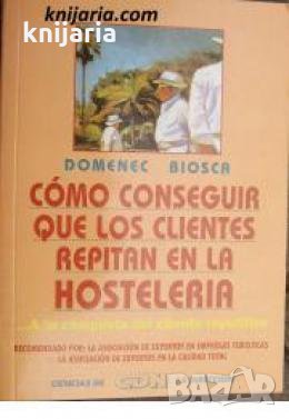 Como conseguir que los clientes repitan en la hosteleria , снимка 1