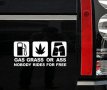 Стикер за кола - Gas Grass or Ass, снимка 5