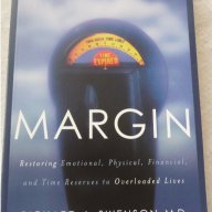 Margin: Restoring Emotional, Physical, Financial, and Time Reserves to Overloaded Lives, R. Swenson, снимка 1 - Художествена литература - 15806343