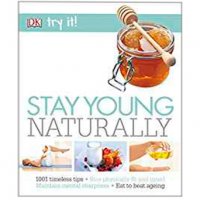 Stay Young Naturally (Try It!) / Остани млад, натурално (Опитай), снимка 7 - Други - 22945395