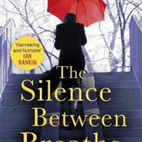 The Silence Between Breaths / Мълчанието между вдишванията, снимка 1 - Художествена литература - 23805374