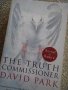 английска книга "The Truth Commissioner ", снимка 1 - Художествена литература - 21175084