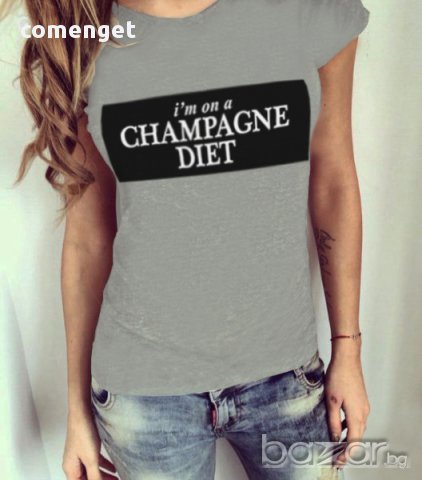 NEW! Дамска тениска CHAMPAGNE DIET с CK принт! Поръчай модел с ТВОЯ идея!, снимка 3 - Тениски - 13578716