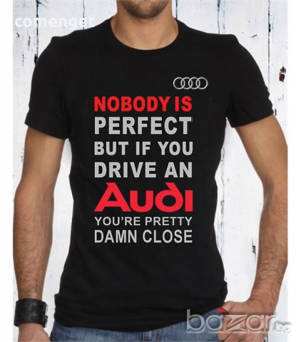 НОВО! AUDI PERFECT / АУДИ тениски и блузи с авторски дизайн! Поръчай модел с ТВОЯ снимка! 