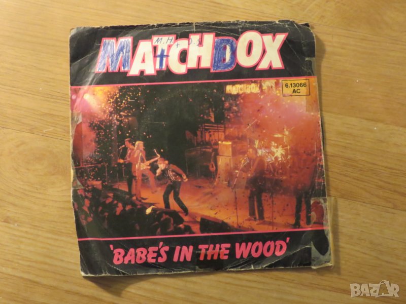 малка грамофонна плоча - Matchbox - babes in the Wood - изд.70те г., снимка 1