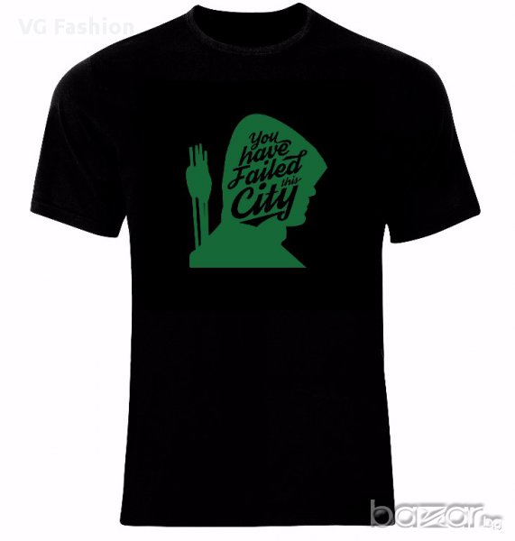 Стрелата Arrow Oliver Queen You Have Failed This City Тениска Мъжка/Дамска S до 2XL, снимка 1