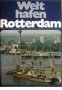 Welthafen Rotterdam 