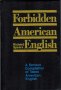 Forbidden American English: A Serious Compilation of Taboo American English, снимка 1 - Художествена литература - 11423813