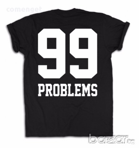 NEW! Мъжки тениски PROBLEMS 99 SWAG! Поръчай модел с твоя снимка!, снимка 2 - Тениски - 15729360