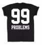 NEW! Мъжки тениски PROBLEMS 99 SWAG! Поръчай модел с твоя снимка!, снимка 2