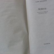 "Azteca", Gary Jennings (en français). РАЗПРОДАЖБА, снимка 8 - Художествена литература - 15773464