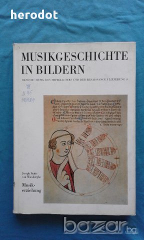 Musikgeschichte in bildern. Band III: Musik des mittelalters und der renaissance