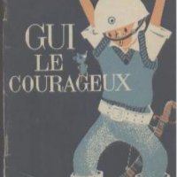 Gui le courageux, снимка 1 - Художествена литература - 19124399