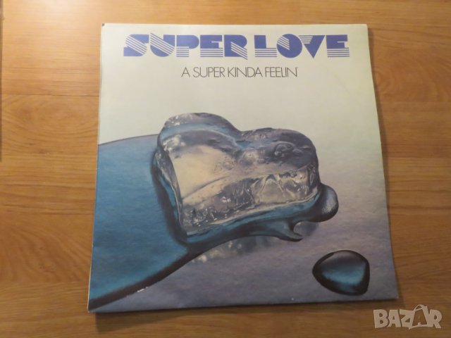 Грамофонна плоча  SUPERLOVE A SUPER KINDA FEELING    - изд.70те г.