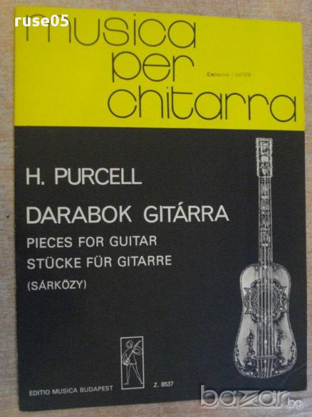 Книга "DARABOK GITÁRRA-HENRY PURCELL-SÁRKÖZY Gergely"-40стр., снимка 1