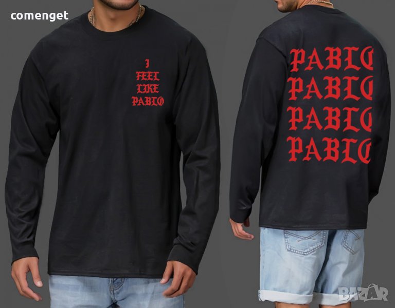 ХИТ! Мъжки блузи FEEL LIKE PABLO с актуален принт! Поръчай модел по твой дизайн!, снимка 1
