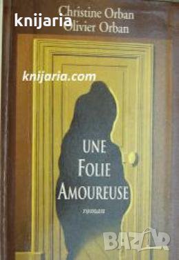 Une folie amoureuse , снимка 1