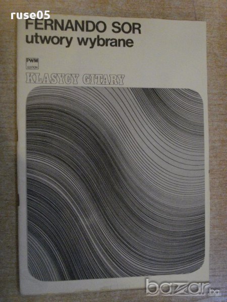 Книга "KLASYCY GITARY-utwory wybrane-FERNANDO SOR" - 44 стр., снимка 1