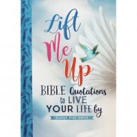 Lift Me Up - Библейски цитати за всеки ден (АЕ), снимка 1 - Специализирана литература - 22774330