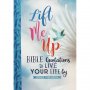 Lift Me Up - Библейски цитати за всеки ден (АЕ), снимка 1