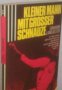 Kleiner Mann mit grosser Schnauze , снимка 1 - Художествена литература - 18226324
