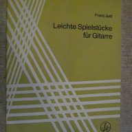 Книга "Leichte Spielstücke für Gitarre-Franz Just" - 24 стр., снимка 1 - Специализирана литература - 15948451