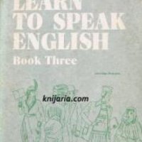 Learn to speak English book three , снимка 1 - Други - 21617394