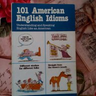 101 American English Idioms, снимка 1 - Чуждоезиково обучение, речници - 15743243